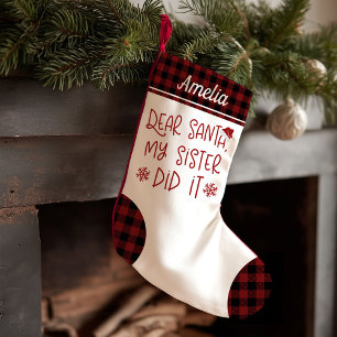 My Sister Did It Cute Funny Letter To Santa Small Christmas Stocking