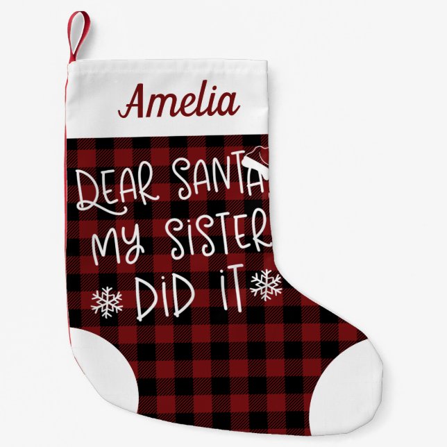 My Sister Did It Cute Funny Small Christmas Stocking (Front)