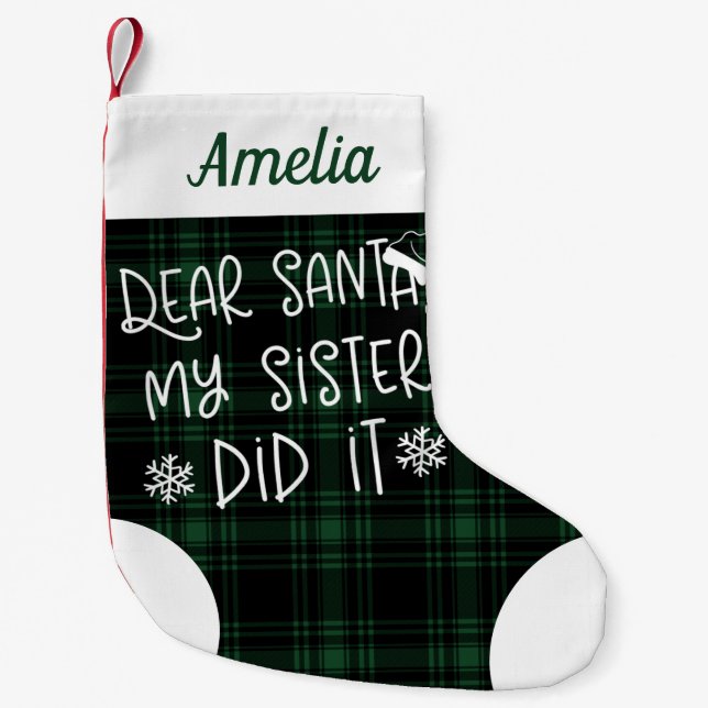 My Sister Did It Green Plaid Cute Funny Small Christmas Stocking (Front)