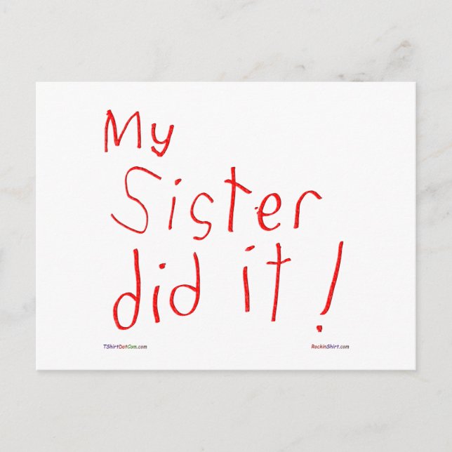 My Sister Did It! Postcard (Front)