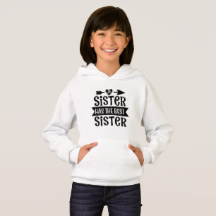 My Sister Has The Best Sister - Sister