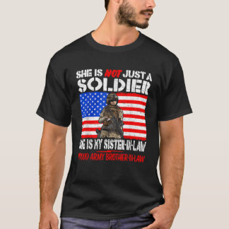 My Sister In Law My Soldier Hero Proud Army Brothe T-Shirt