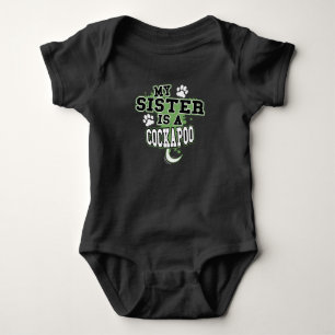 My Sister Is A Cockapoo Funny Baby Bodysuit