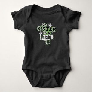 My Sister Is A Dachshund Funny Baby Bodysuit