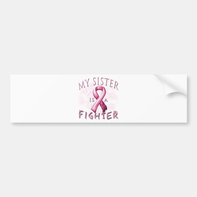 My Sister is a Fighter Pink Bumper Sticker (Front)