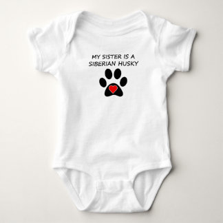 My Sister Is A Siberian Husky Baby Bodysuit
