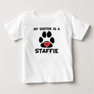 My Sister Is A Staffie Baby T-Shirt