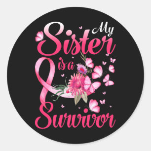 My Sister Is A Survivor Butterfly Breast Cancer Aw Classic Round Sticker