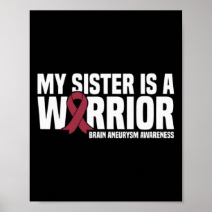 My Sister is a Warrior Brain Aneurysm Awareness Poster