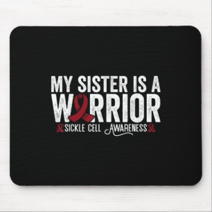 My Sister Is A Warrior Sca Sickle Cell Disease Awa Mouse Mat