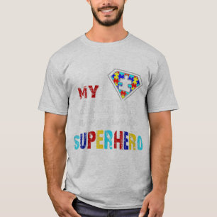 My Sister Is My Favourite Superhero Autism Gift 8 T-Shirt