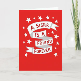 My Sister My Forever Friend Card