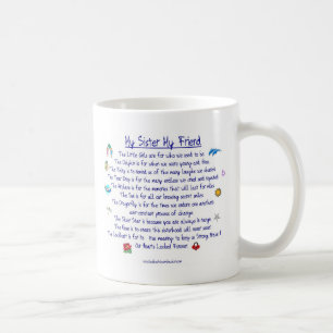 MY SISTER My Friend poem with graphics Coffee Mug