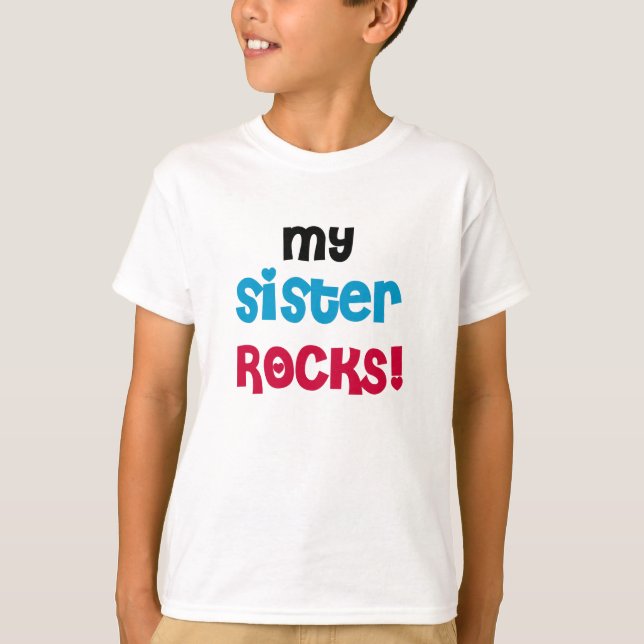 My Sister Rocks T-Shirt (Front)