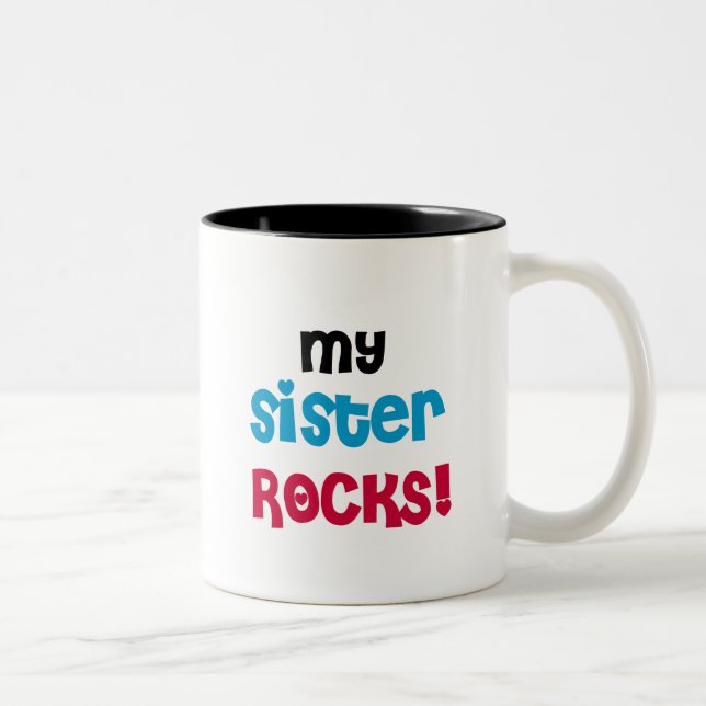 My Sister Rocks T-shirts and Gifts Two-Tone Coffee Mug (Right)