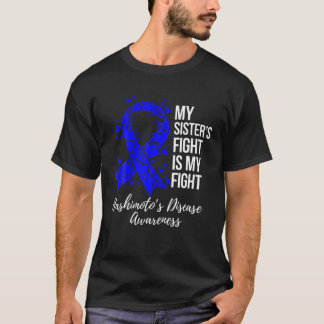 My Sister’S Fight Is My Fight Hashimoto’S Disease T-Shirt