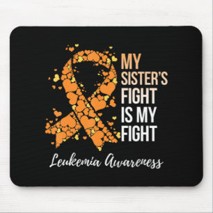 My Sister’s Fight Is My Fight Leukaemia Awareness Mouse Mat
