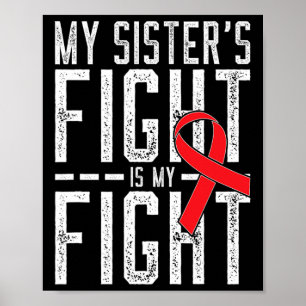 My Sister's Fight is My Fight Blood Cancer Awarene Poster