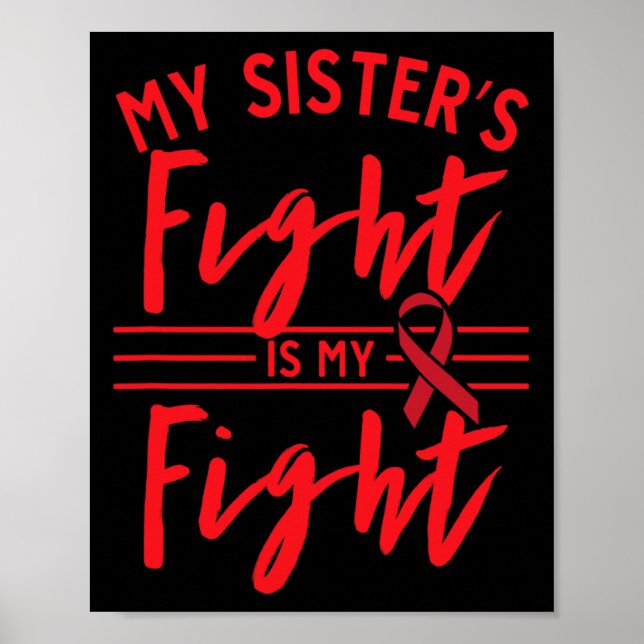 My Sister's Fight Is My Fight Blood Cancer Awarene Poster (Front)