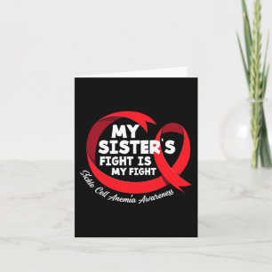 My Sister's Fight Is My Fight Sickle Cell Anaemia Card
