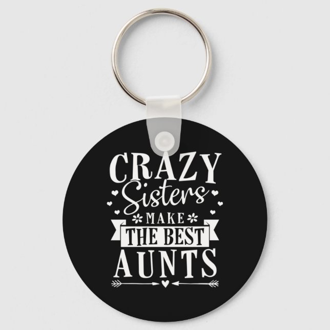 My Sisters Make The Best Aunts Key Ring (Front)