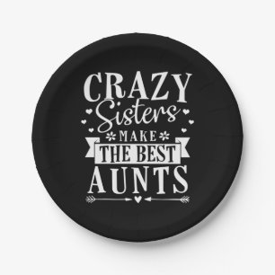 My Sisters Make The Best Aunts Paper Plate