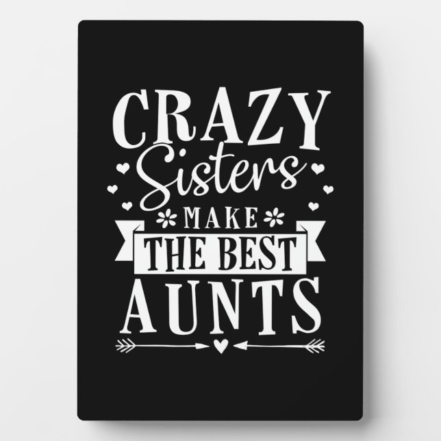My Sisters Make The Best Aunts Plaque (Front)