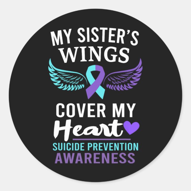 My Sister's Wings Cover Heart Suicide Awareness Ri Classic Round Sticker (Front)