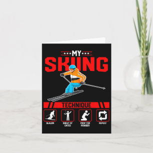 My Skiing Technique - Funny Ski Snowboard Lover Sn Card