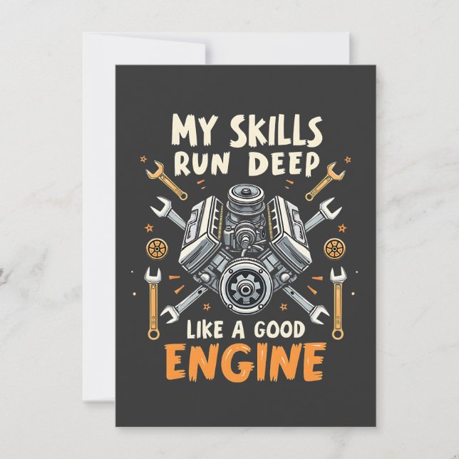 My Skills Run Deep Like a Good Engine Mechanic  Invitation (Front)