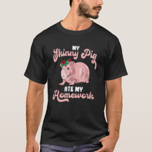 My Skinny Pig ate my homework Flower Guinea Pig T-Shirt