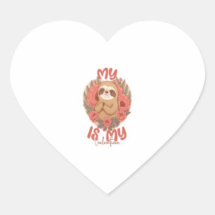 My Sloth is My Valentine Heart Sticker
