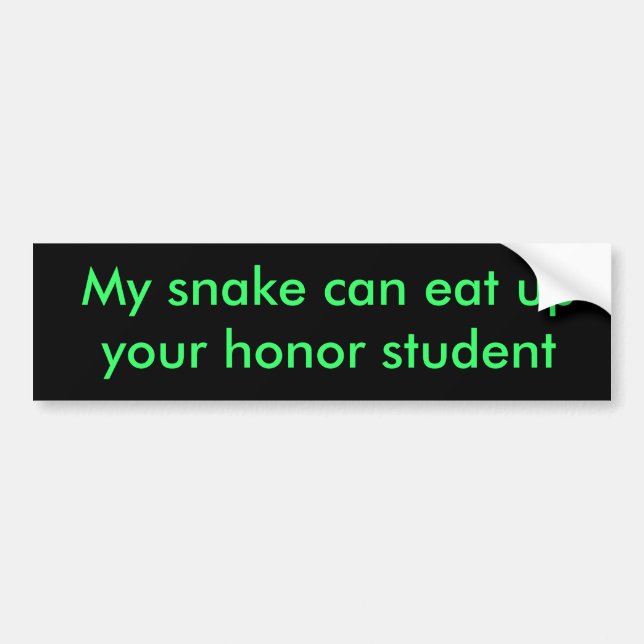 My snake can eat up your honour student sticker (Front)