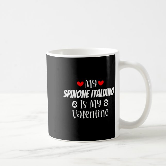 My Snone Italiano Is My Valentine Cute Valentine  Coffee Mug (Right)