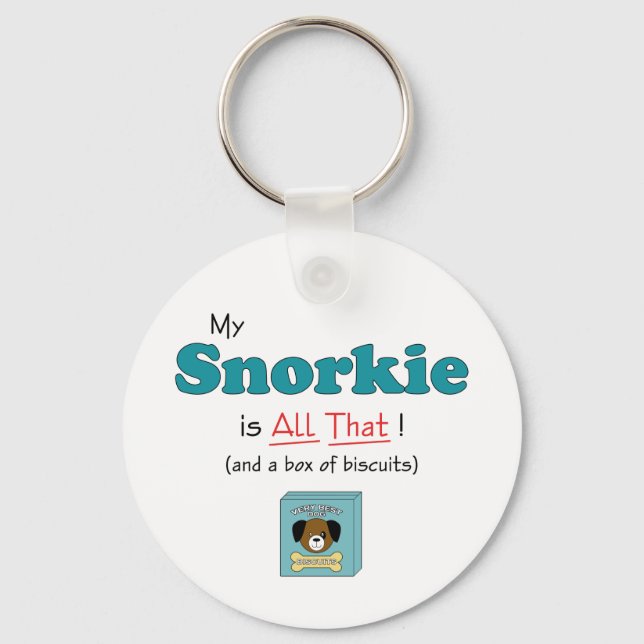 My Snorkie is All That! Key Ring (Front)