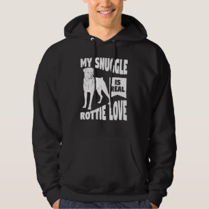 My Snuggle Is Real Rottie Love Rottweiler Animal D Hoodie