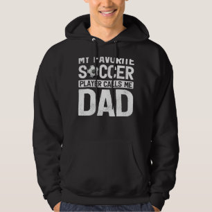My Soccer Player Calls Me Dad Soccer Father's Day Hoodie