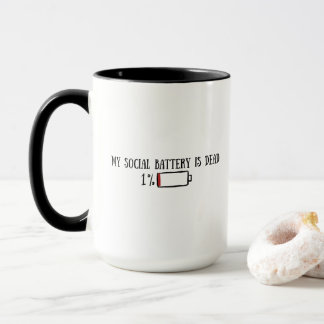 My Social Battery Is Dead Funny Introvert Quote Mug
