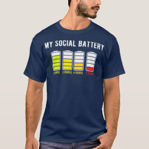 My Social Battery is Dying for This Introvert Peop T-Shirt