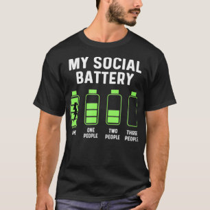 My Social Battery Low  Funny Introvert Anti Social T-Shirt