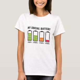 My Social Battery T-Shirt