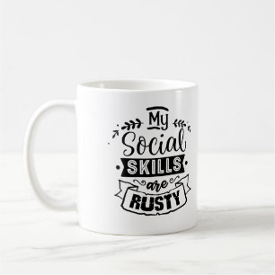 My social Skills are rusty funny introvert Coffee Mug