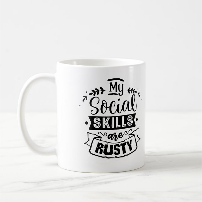 My social Skills are rusty funny introvert Coffee Mug (Left)