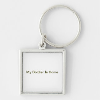 My Soldier Is Home Key Ring