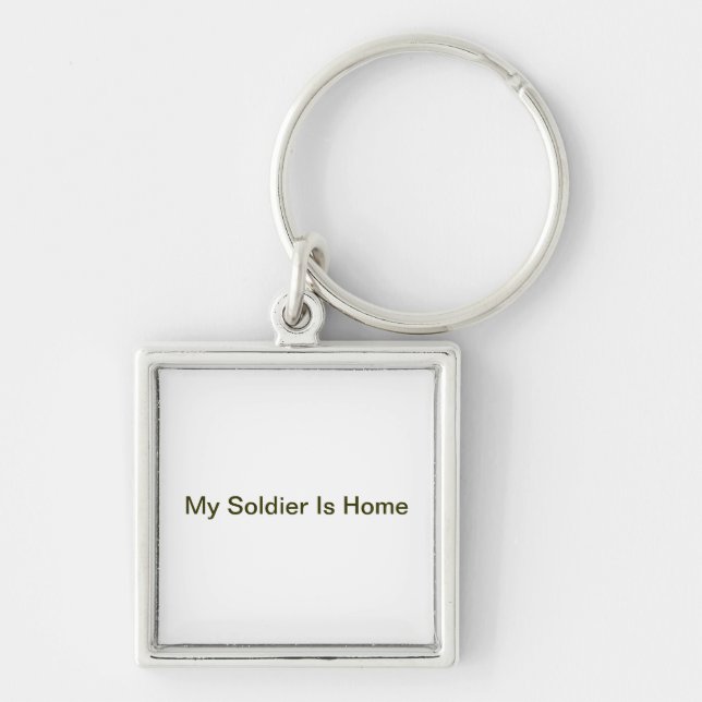 My Soldier Is Home Key Ring (Front)