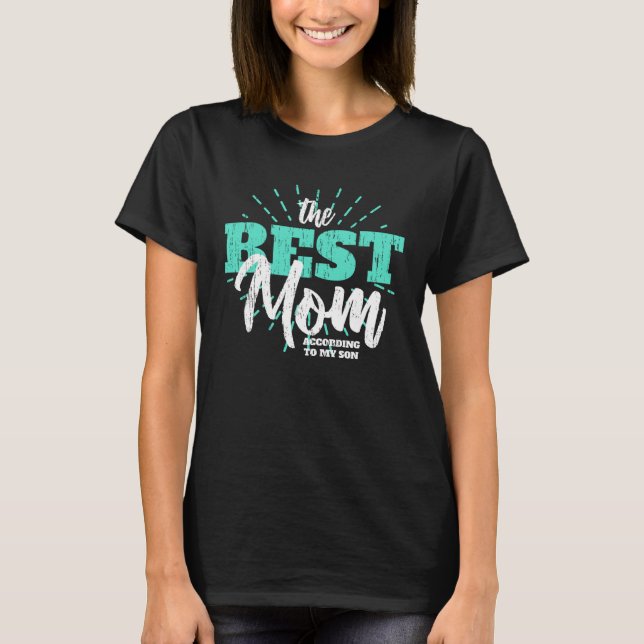 My son call me the best mom Family love son parent T-Shirt (Front)