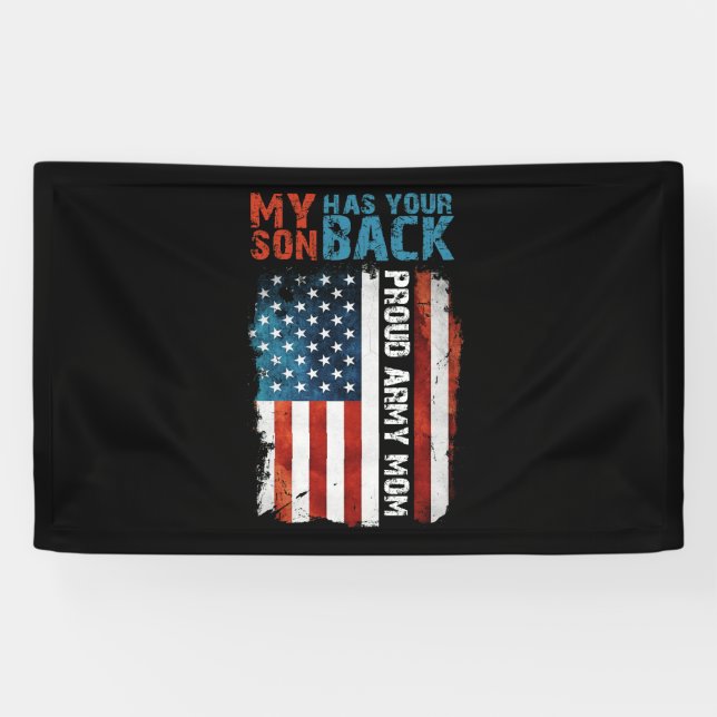 My Son Has Your Back Proud Army Mum Banner (Horizontal)