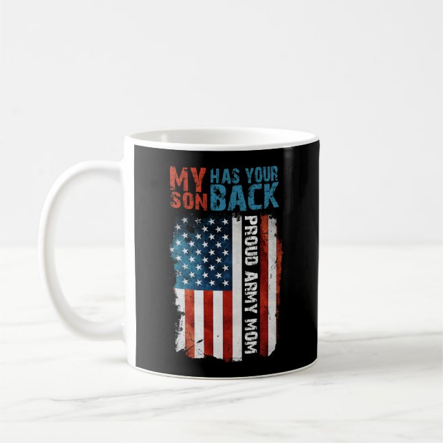 My Son Has Your Back Proud Army Mum Coffee Mug (Left)