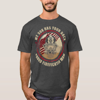 My Son Has Your Back Proud Firefighter Mom Thin T-Shirt
