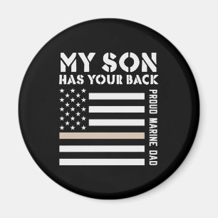 My Son Has Your Back Proud Marine Dad Usa Flag Magnet